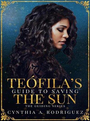 cover image of Teófila's Guide to Saving the Sun